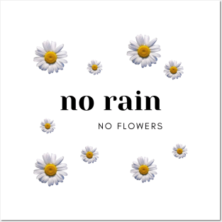 No rain no flowers positive daisy sun nature optimist minimalist cute Posters and Art